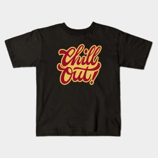 Chill Out Kids T-Shirt